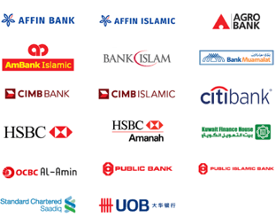 AFFIN Bank, Argo Bank, AmBank, Bank Islam, CIMB Bank, CitiBank, HSBC, OCBC Al-Amin, Public Bank, Standard Chartered Saadiq, UOB