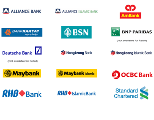 Alliance Bank, Bank Rakyat, BSN, BNP Paribas, Deutsche Bank, HongLeong Bank, Maybank, RHB Bank, Standard, Chartered